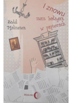 I znowu mam bałagan w papierach