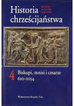 Historia chrześcijaństwa Biskupi mnisi i cesarze