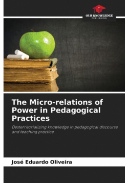 The Micro-relations of Power in Pedagogical Practices