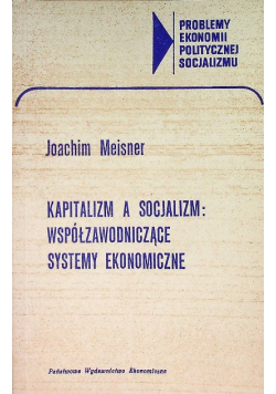 Kapitalizm a socjalizm: współzawodniczące systemy ekonomiczne
