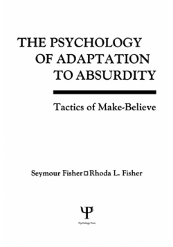 The Psychology of Adaptation To Absurdity