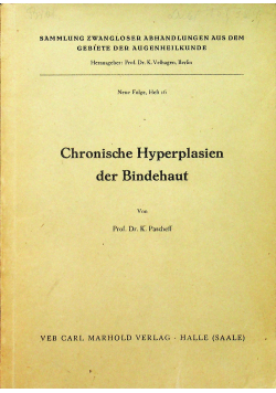 Chronische Hyperplasien der Bindehaut