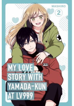 My Love Story with Yamada-kun at Lv999 vol. 2