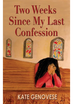 Two Weeks Since My Last Confession