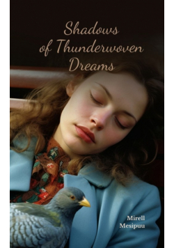 Shadows of Thunderwoven Dreams