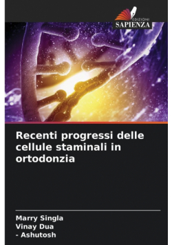 Recenti progressi delle cellule staminali in ortodonzia