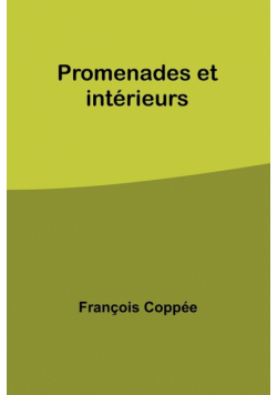 Promenades et intérieurs