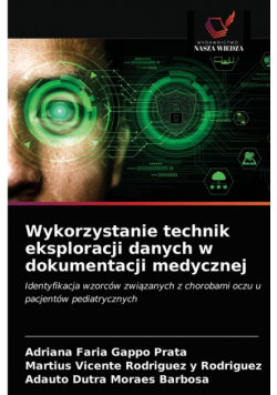 Wykorzystanie technik eksploracji danych w dokumentacji medycznej