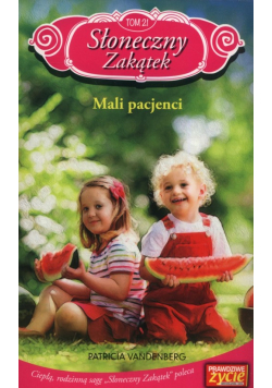 Słoneczny zakątek Tom 21 Mali pacjenci