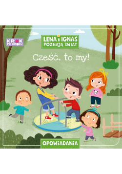 Cześć, to my! Krok po kroku