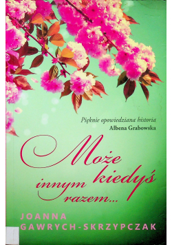Może kiedyś innym razem