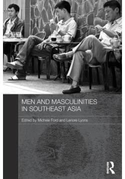 Men and Masculinities in Southeast Asia