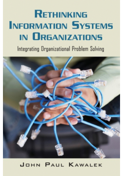 Rethinking Information Systems in Organizations