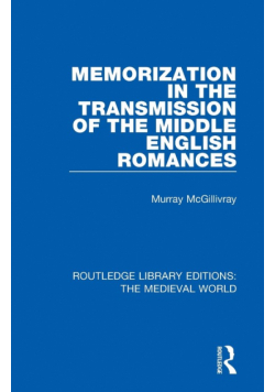 Memorization in the Transmission of the Middle English Romances