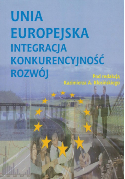 Unia Europejska Integracja konkurencyjność rozwój