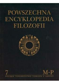 Powszechna Encyklopedia Filozofii t.7 M-P