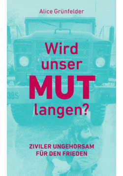 Wird unser Mut langen?