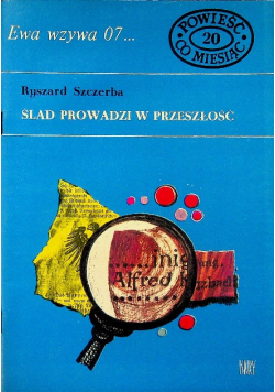 Ewa wzywa 07 Nr 20 Ślad prowadzi w przeszłość