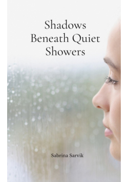 Shadows Beneath Quiet Showers