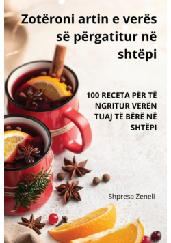 Zotëroni artin e verës së përgatitur në shtëpi