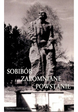 Sobibór zapomniane powstanie