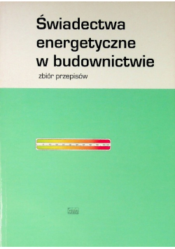 Świadectwa energetyczne w budownictwie