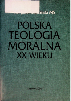 Polska teologia moralna XX wieku