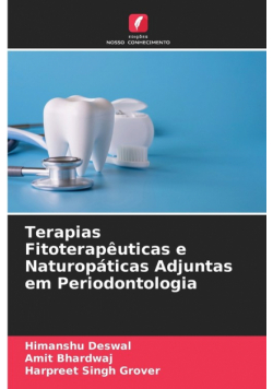 Terapias Fitoterapêuticas e Naturopáticas Adjuntas em Periodontologia