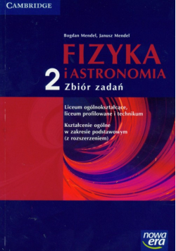 Fizyka i astronomia 2 Zbiór zadań