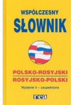 Współczesny słownik polsko - rosyjski rosyjsko - polski