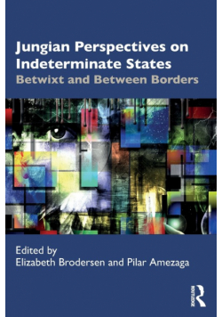 Jungian Perspectives on Indeterminate States