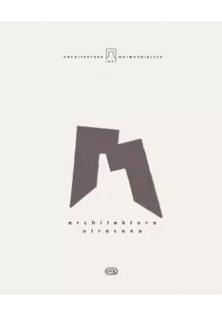 Architektura jest najważniejsza. Architektura utracona. Tom 9