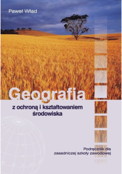 Geografia z ochroną i kształtowaniem środowiska; Podręcznik