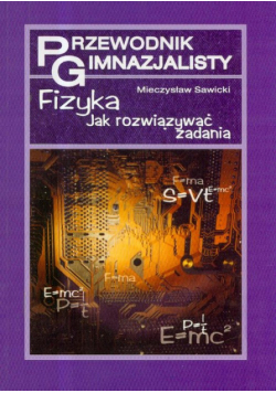 Przewodnik gimnazjalisty Fizyka