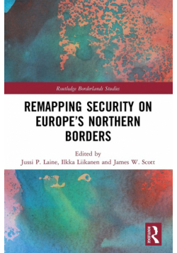 Remapping Security on Europe's Northern Borders