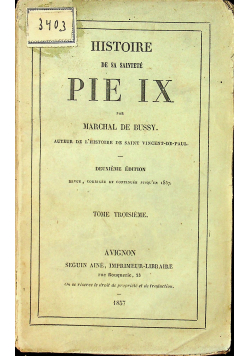 Histoire de sa saintete Pie IX Tome troisieme 1857r