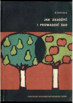 Jak założyć i prowadzić sad
