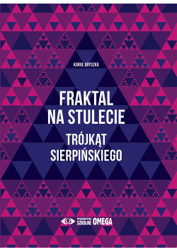Fraktal na stulecie Trójkąt Sierpińskiego