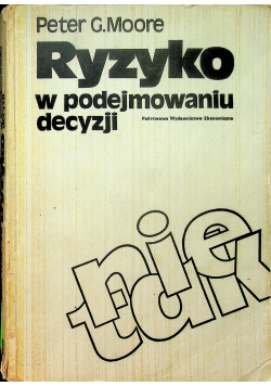 Ryzyko w podejmowaniu decyzji