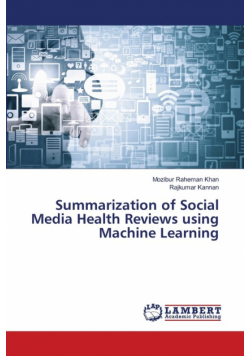 Summarization of Social Media Health Reviews using Machine Learning