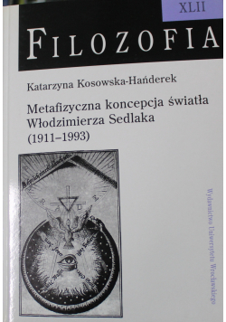 Metafizyczna koncepcja światła Włodzimierza Sedlak 1911 1993