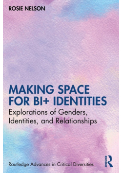Making Space for Bi+ Identities