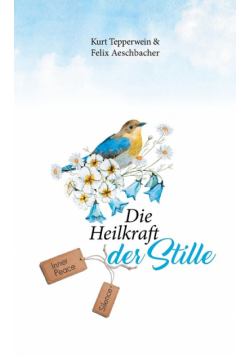 Die Heilkraft der Stille