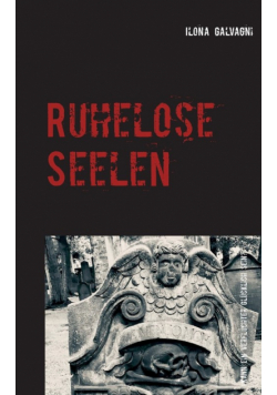 Ruhelose Seelen