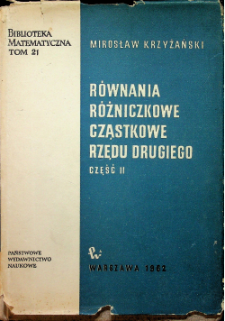 Równania różniczkowe cząstkowe rzędu drugiego Część II