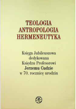 Teologia antropologia hermeneutyka