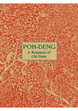 Poh-Deng - A Romance of Old Siam