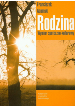Adamski Franciszek - Rodzina Wymiar społeczo-kulturowy