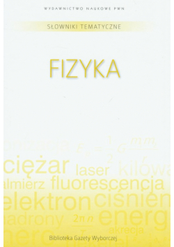 Słownik tematyczny t.9 Fizyka