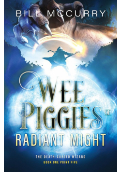 Wee Piggies of Radiant Might